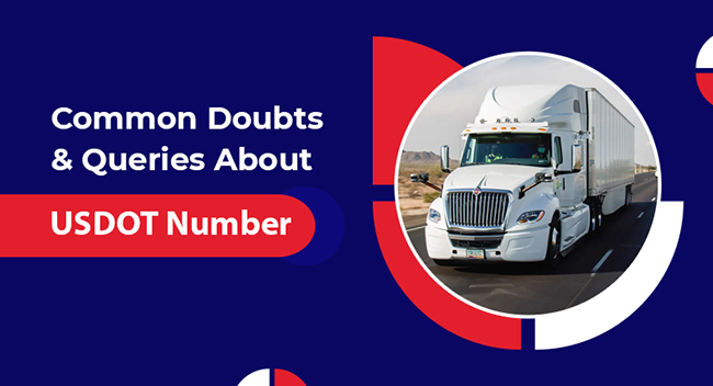 Common Doubts And Queries About USDOT Number