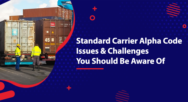 Standard Carrier Alpha Code Issues & Challenges You Should Be Aware Of