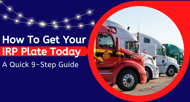 DCG Blog | How To Get Your IRP Plate Today – A Quick 9-Step Guide