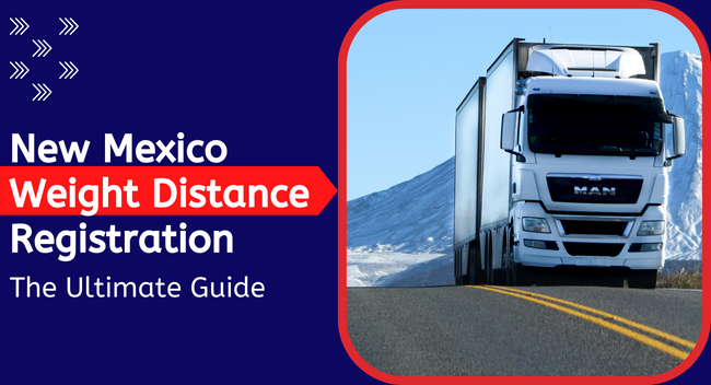 New Mexico Weight Distance Registration The Ultimate Guide