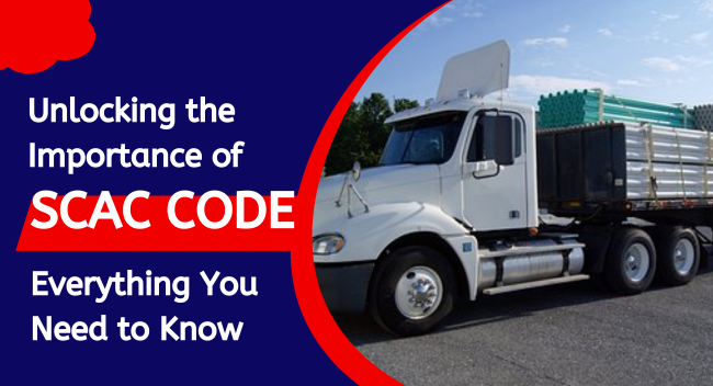 SCAC Code Importance For Transport Industry | DCG Blog